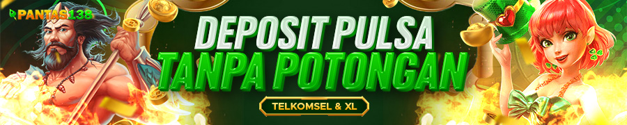 Promo Deposit Pulsa Tanpa Potongan